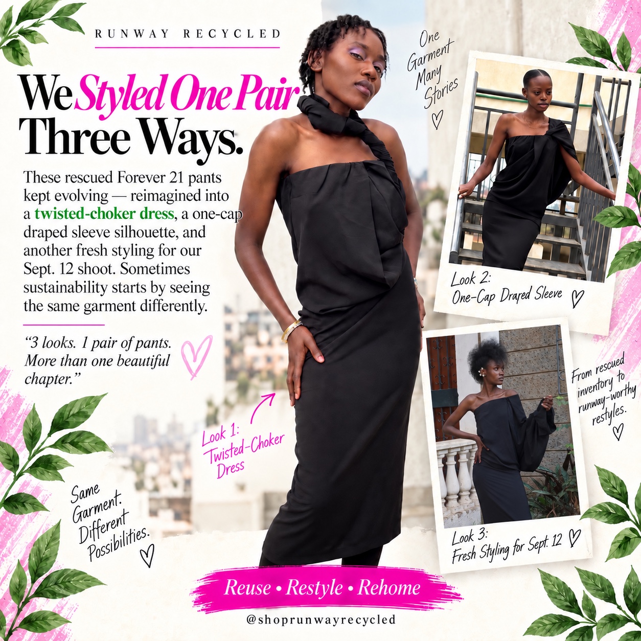 One pair of rescued Forever 21 pants styled three ways — a twisted-choker dress, a one-cap draped sleeve, and a fresh styling